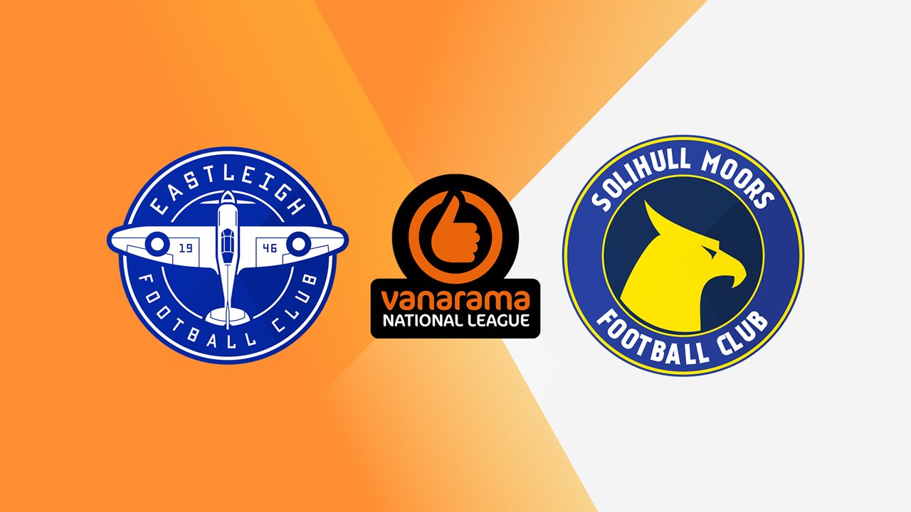 Eastleigh vs Solihull Moors poster Eastleigh vs Solihull Moors poster