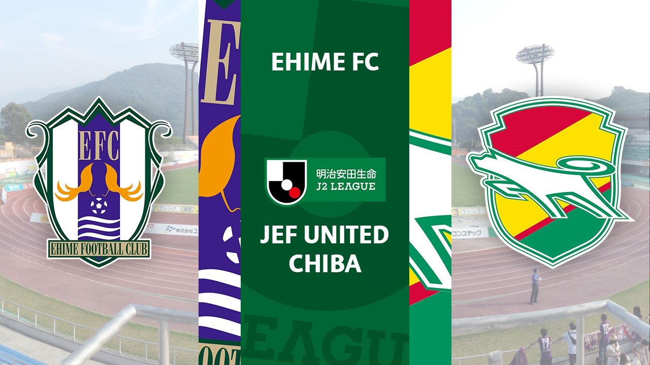 Ehime FC vs JEF United Chiba poster