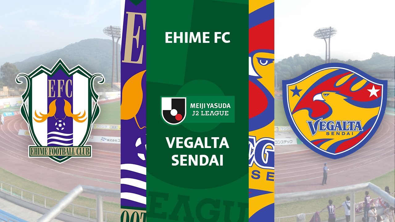 Ehime FC vs Vegalta Sendai poster