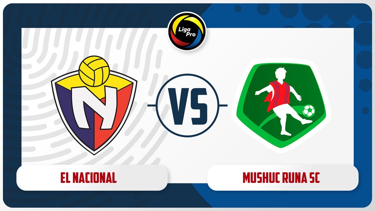 El Nacional vs Mushuc Runa poster El Nacional vs Mushuc Runa poster