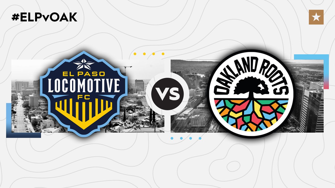 El Paso Locomotive vs Oakland Roots poster