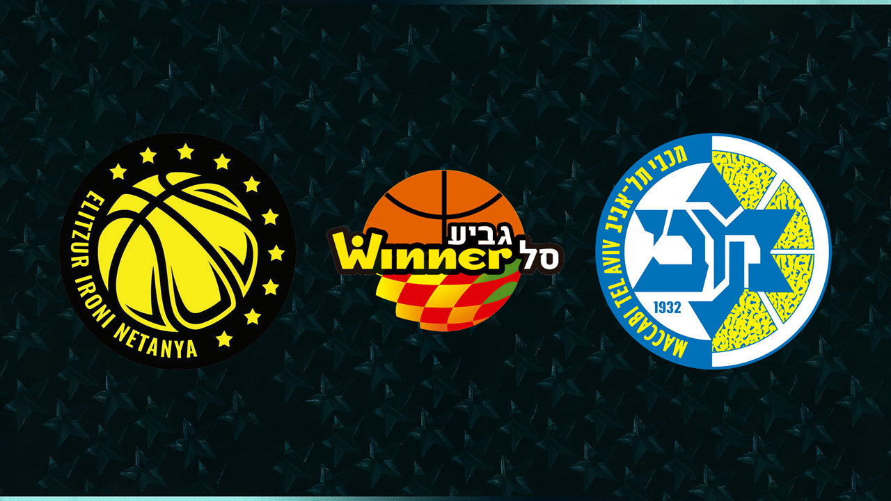 Elitzur Netanya B.C. vs Maccabi Tel Aviv BC poster