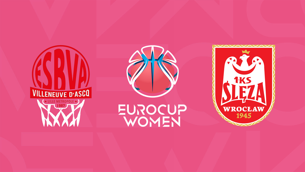 ESB Villeneuve-dAscq Women vs Ślęza Wrocław Basketball Women poster