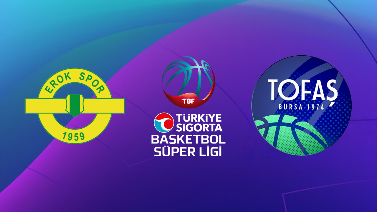 Esenler Erokspor Basketball vs Tofaş SK poster