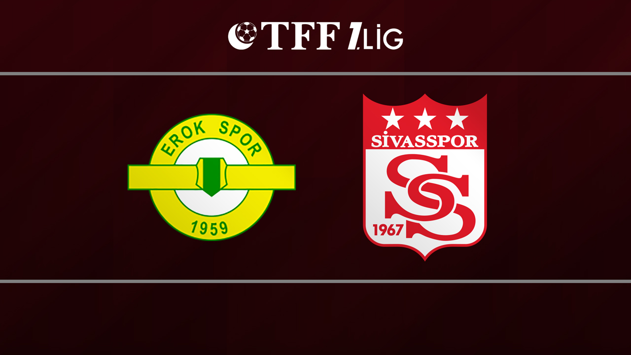 Esenler Erokspor vs Sivasspor poster Esenler Erokspor vs Sivasspor poster