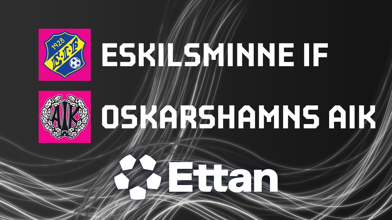Eskilsminne IF vs Oskarshamns poster