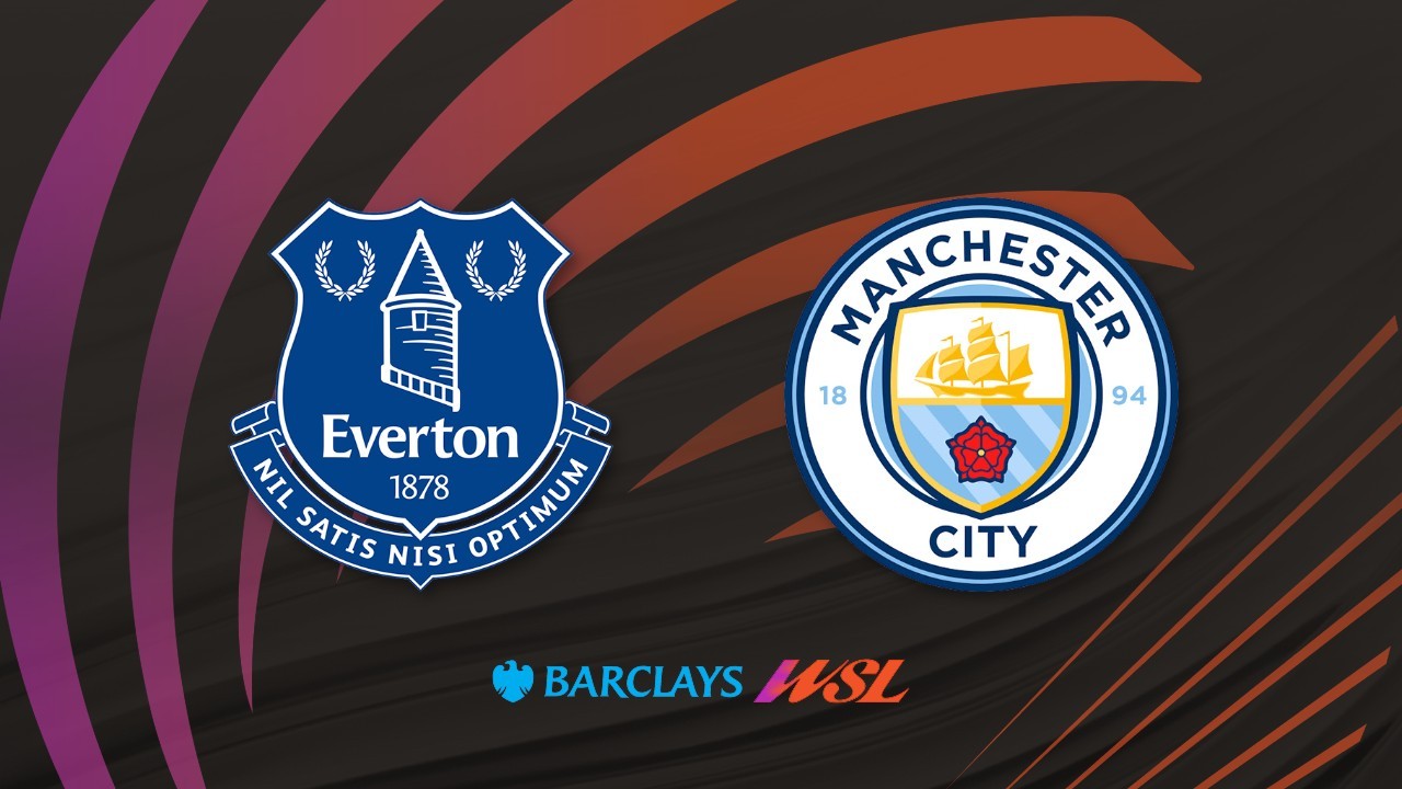 Everton FC Women vs Manchester City WFC poster