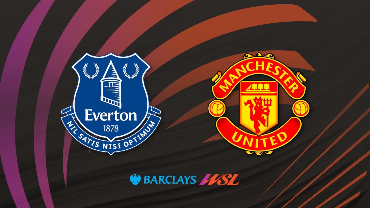 Everton FC Women vs Manchester United WFC poster