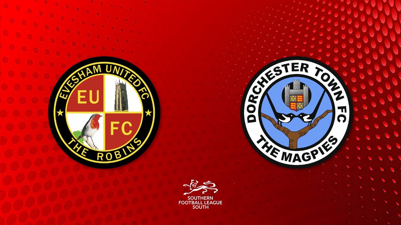 Evesham United vs Dorchester Town poster Evesham United vs Dorchester Town poster