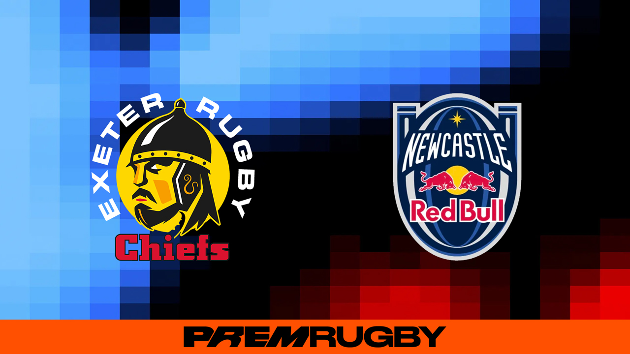 Exeter Chiefs vs Newcastle Red Bulls poster