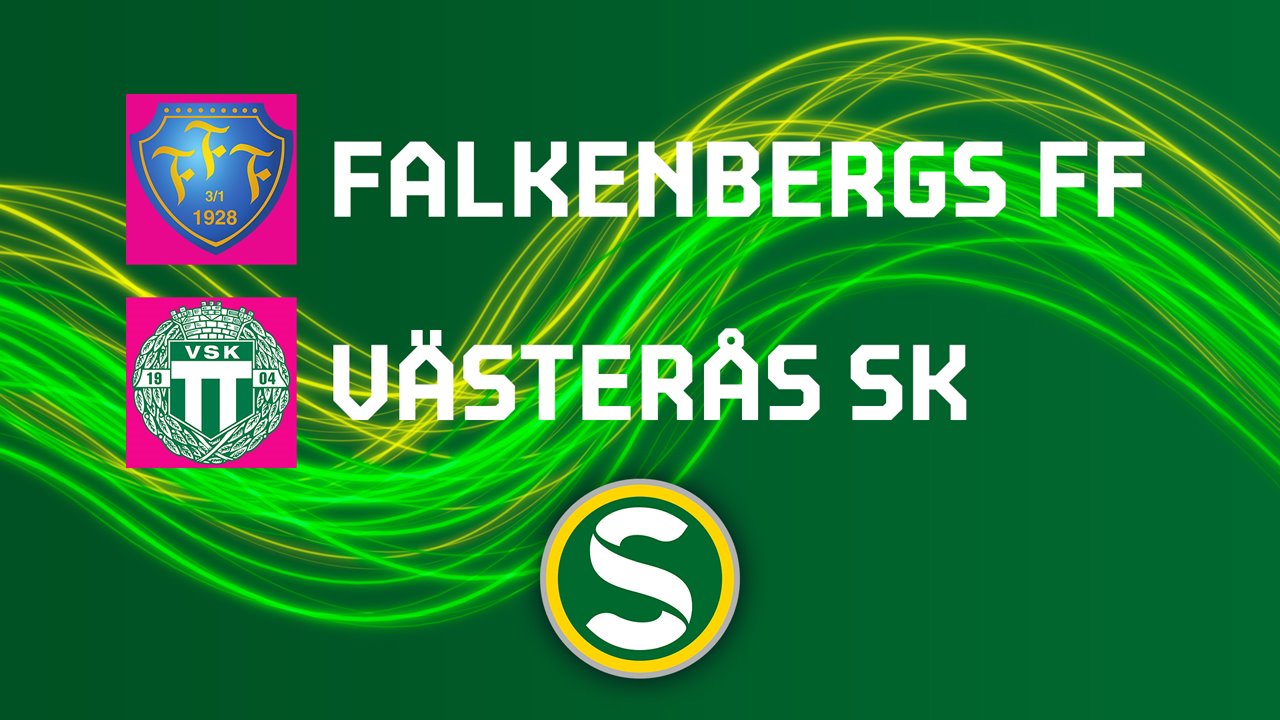 Falkenbergs FF vs Vaesteraas SK poster