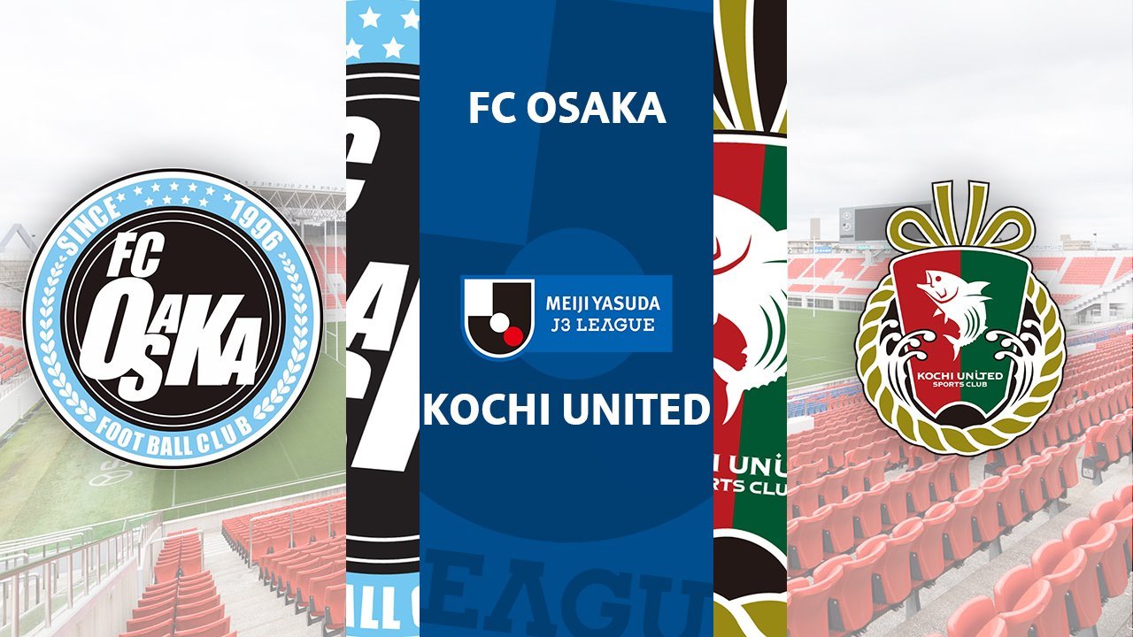 FC Osaka vs Kochi United poster FC Osaka vs Kochi United poster