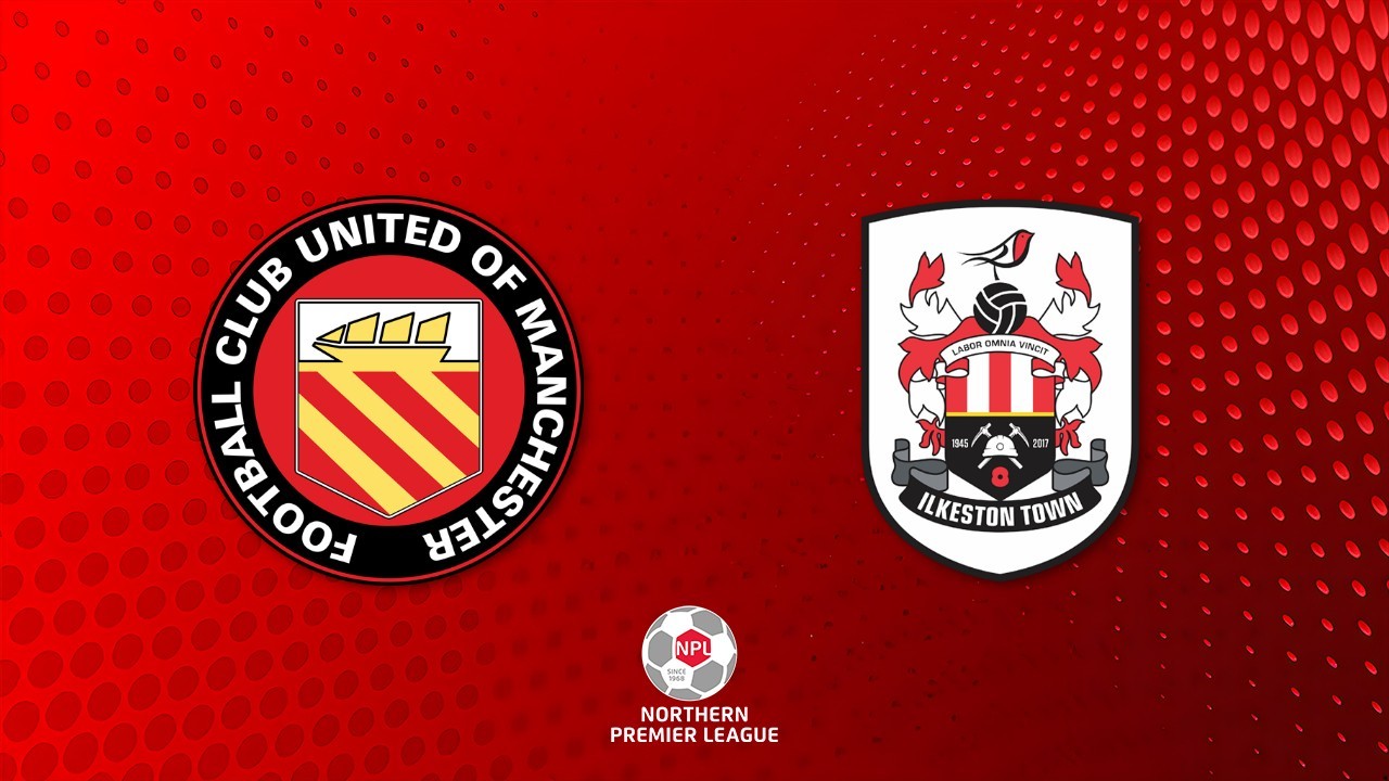 FC United of Manchester vs Ilkeston Town poster