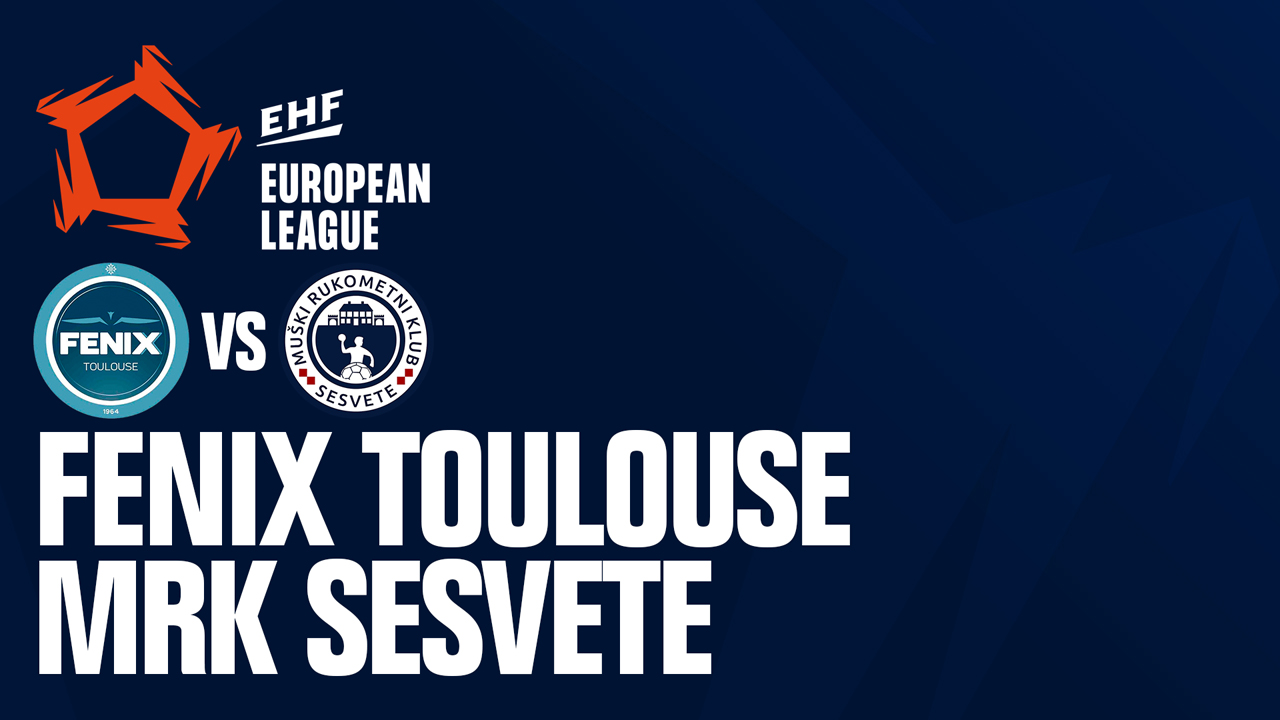 Fenix Toulouse Handball vs MRK Sesvete poster Fenix Toulouse Handball vs MRK Sesvete poster