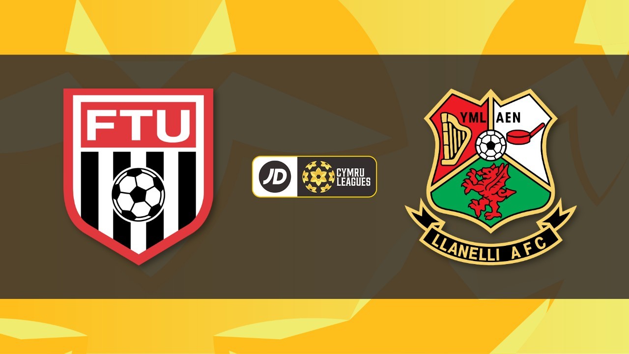 Flint Town United vs Llanelli Town poster Flint Town United vs Llanelli Town poster