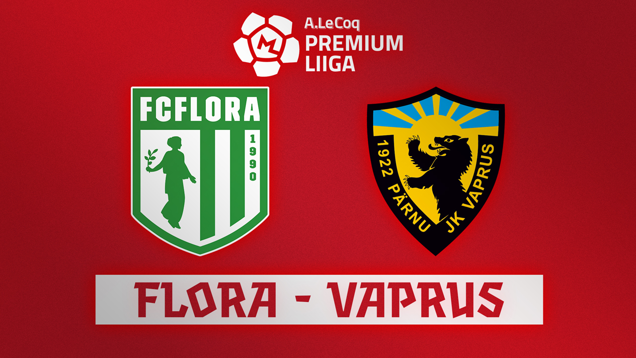Flora Tallinn vs Pärnu JK Vaprus poster