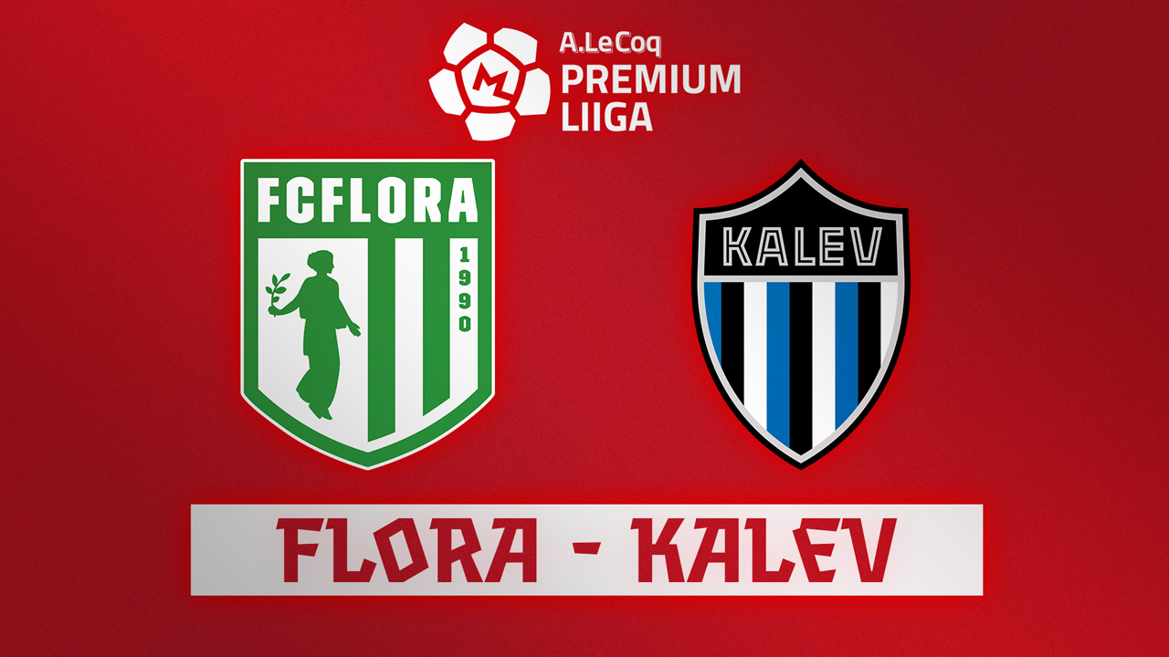 Flora Tallinn vs Tallinna Kalev poster