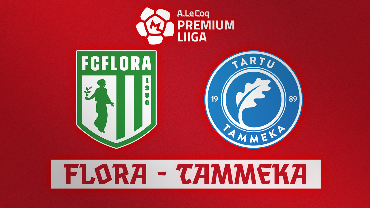 Flora Tallinn vs Tartu JK Tammeka poster