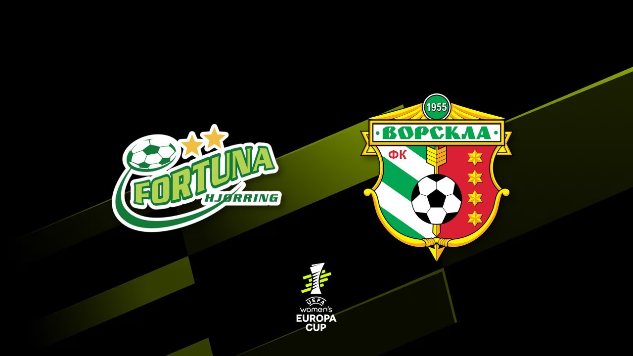 Fortuna Hjørring vs Vorskla Poltava Women poster