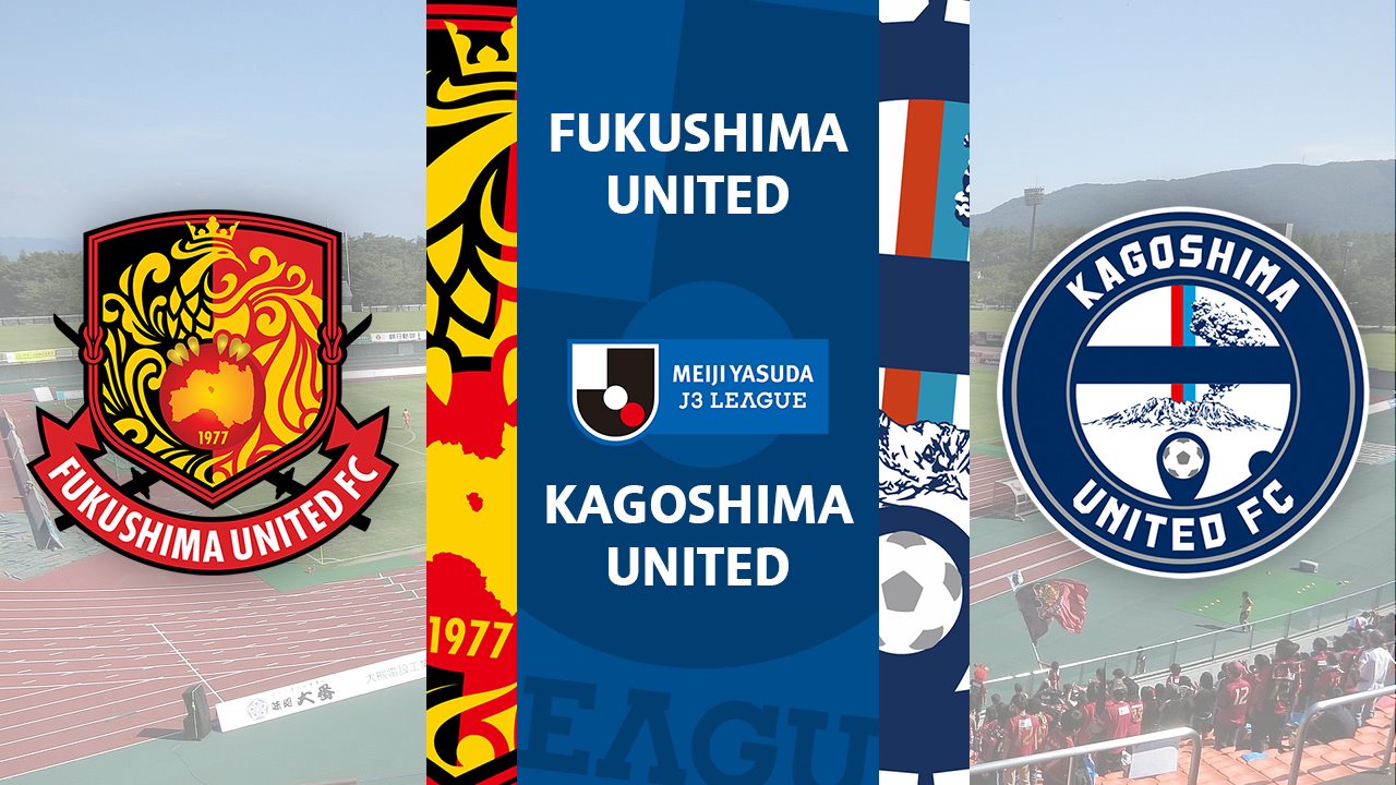 Fukushima United vs Kagoshima United poster