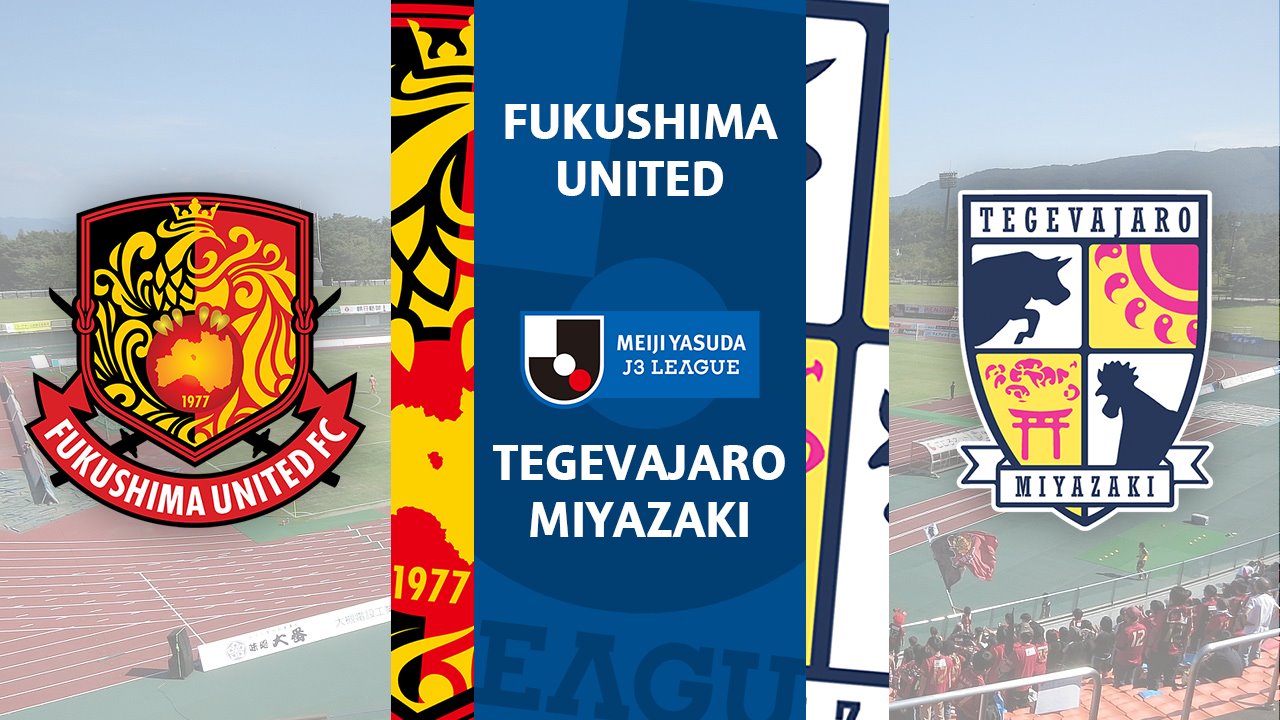 Fukushima United vs Tegevajaro Miyazaki poster