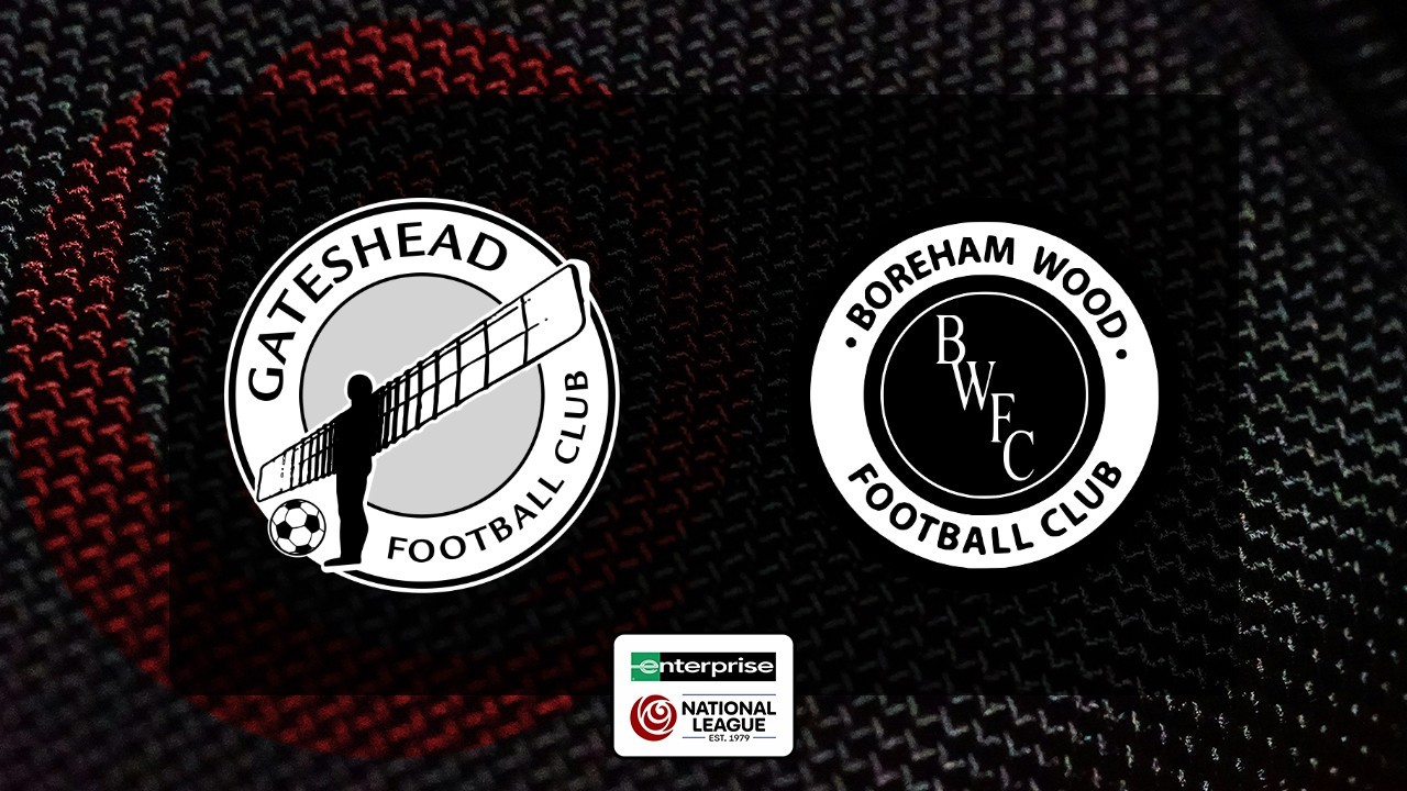 Gateshead vs Boreham Wood poster Gateshead vs Boreham Wood poster