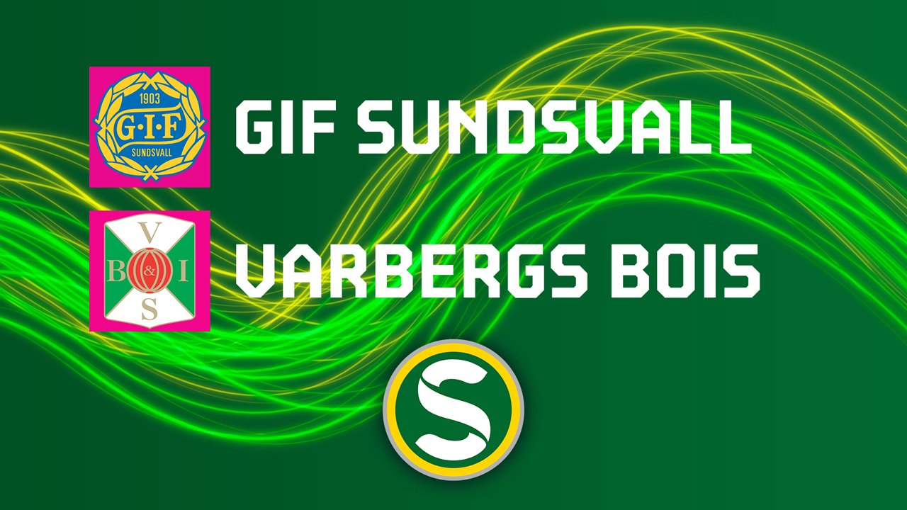 GIF Sundsvall vs Varbergs BoIS FC poster