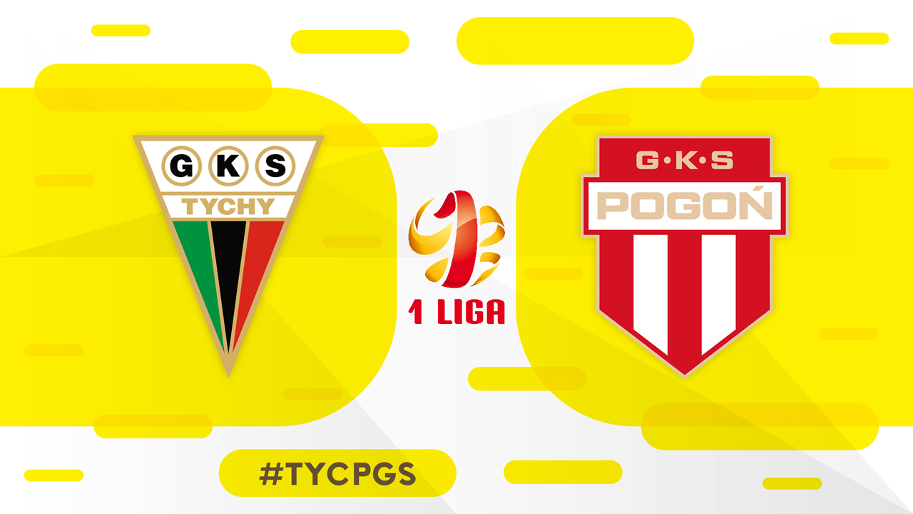 GKS Tychy vs Pogoń Grodzisk Mazowiecki poster