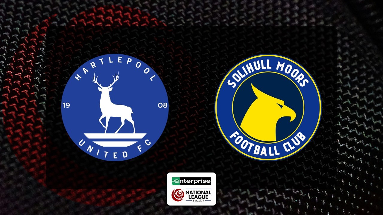 Hartlepool United vs Solihull Moors poster