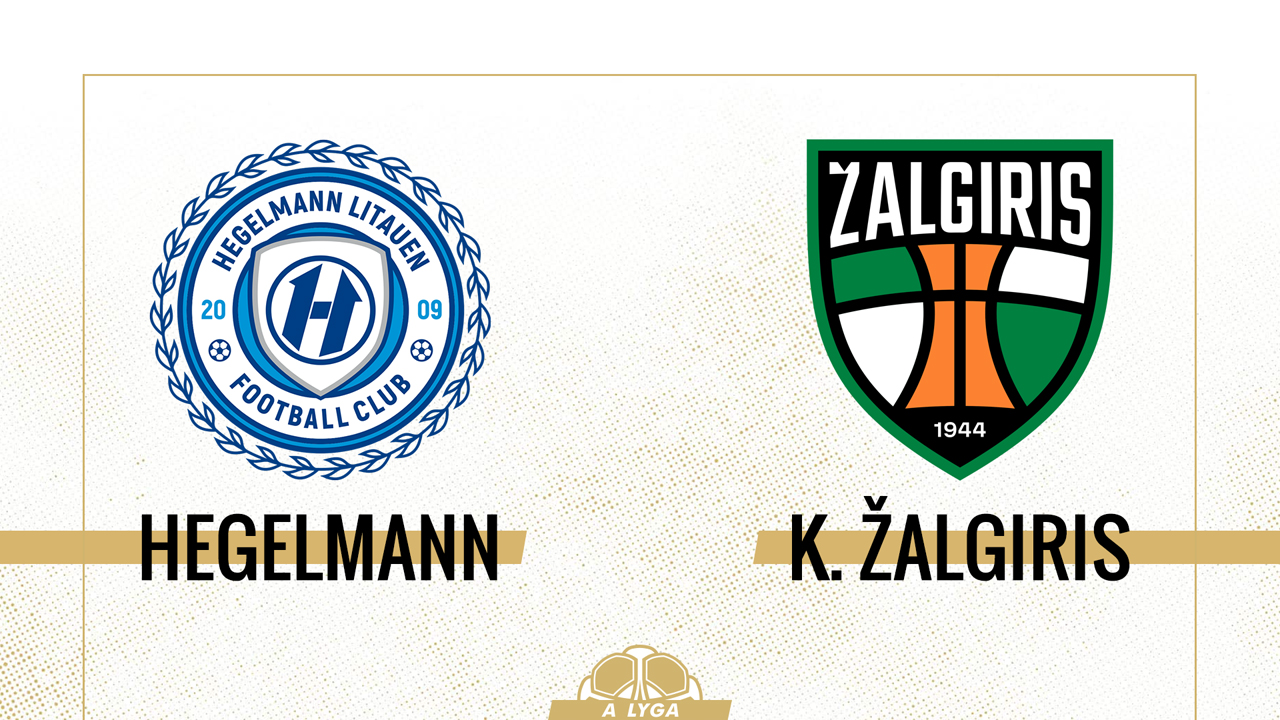 Hegelmann Litauen vs Kauno Žalgiris poster