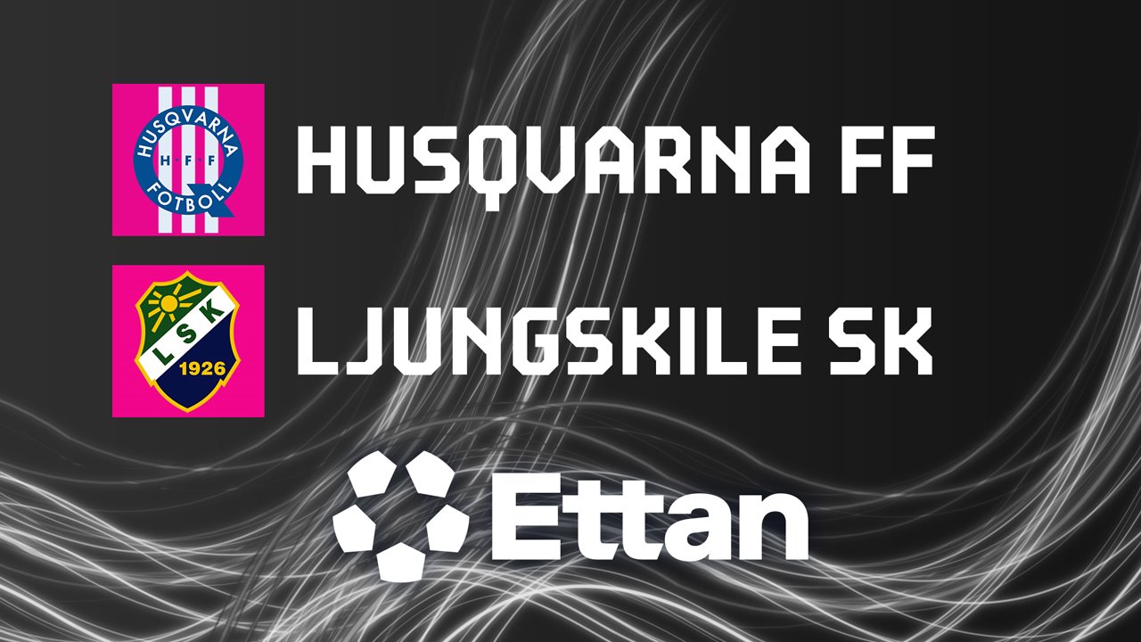 Husqvarna FF vs Ljungskile poster Husqvarna FF vs Ljungskile poster