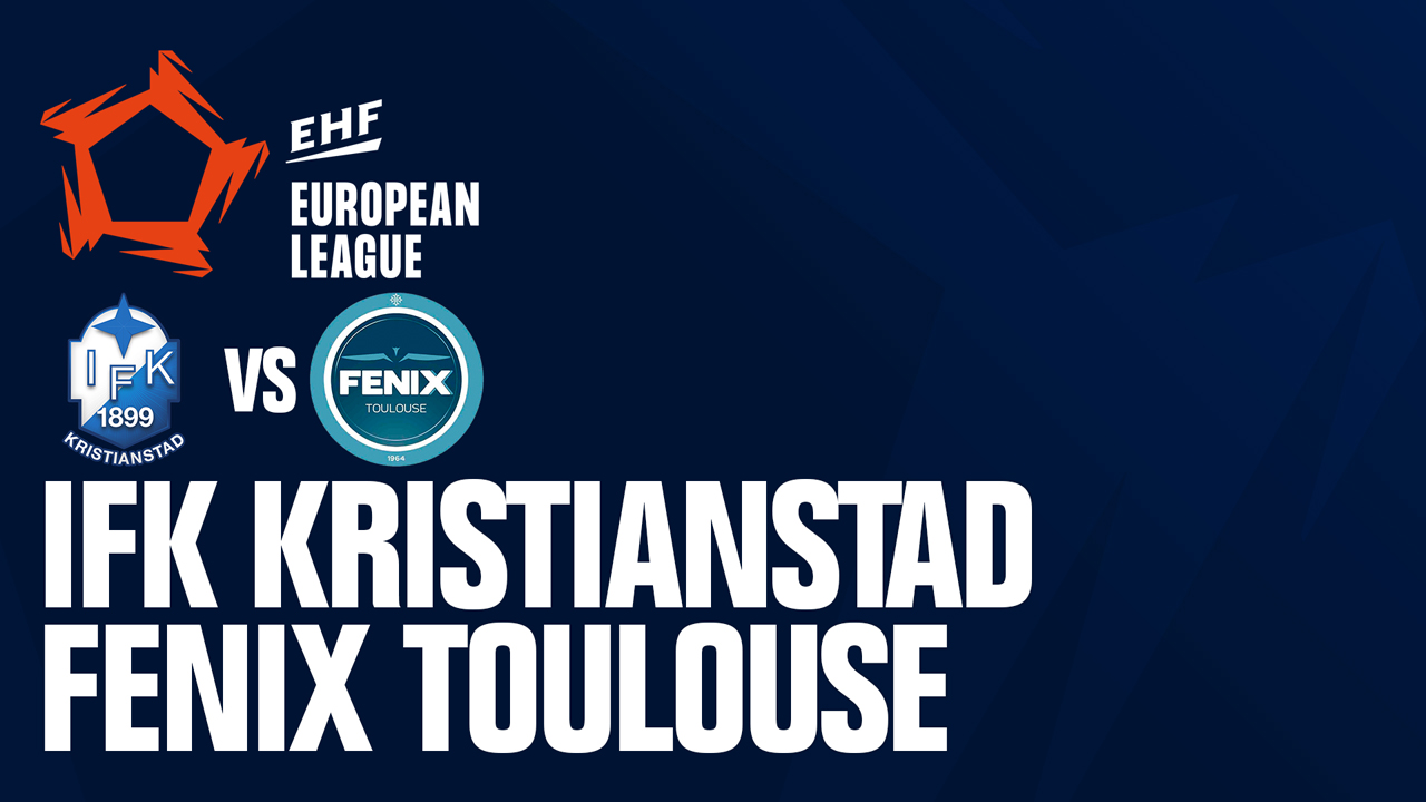 IFK Kristianstad vs Fenix Toulouse Handball poster