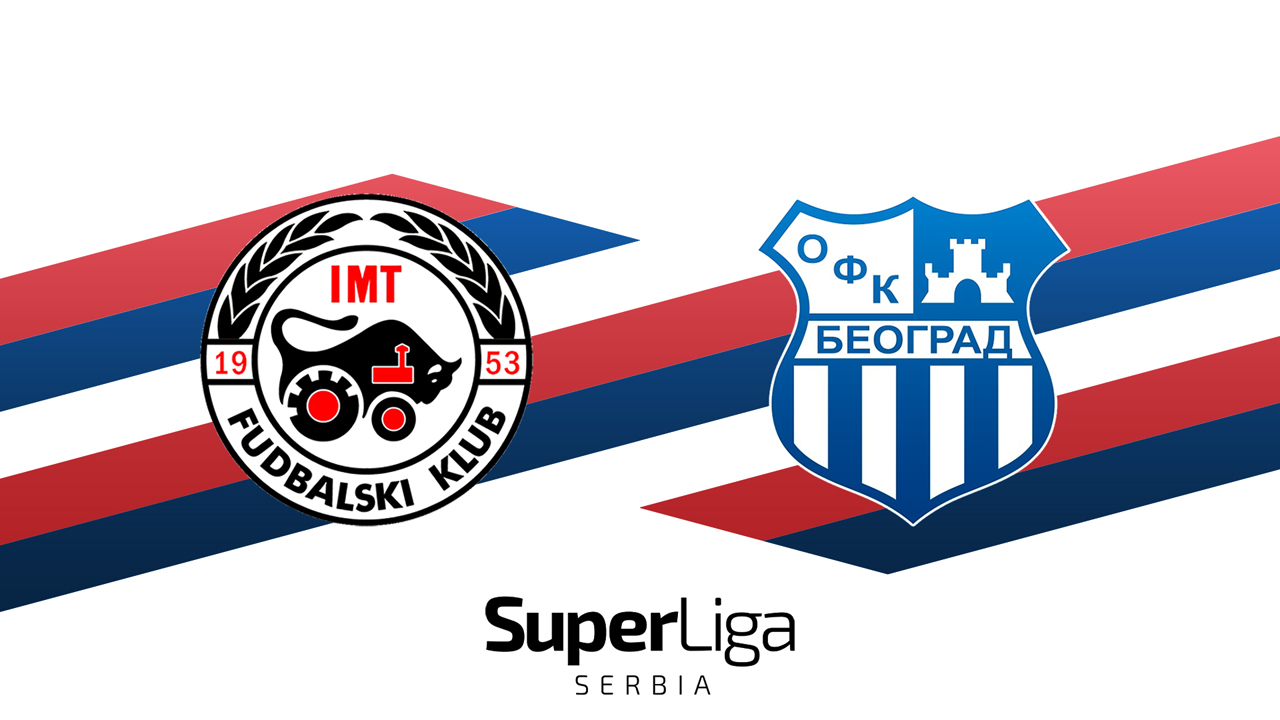 IMT Novi Beograd vs OFK Beograd poster