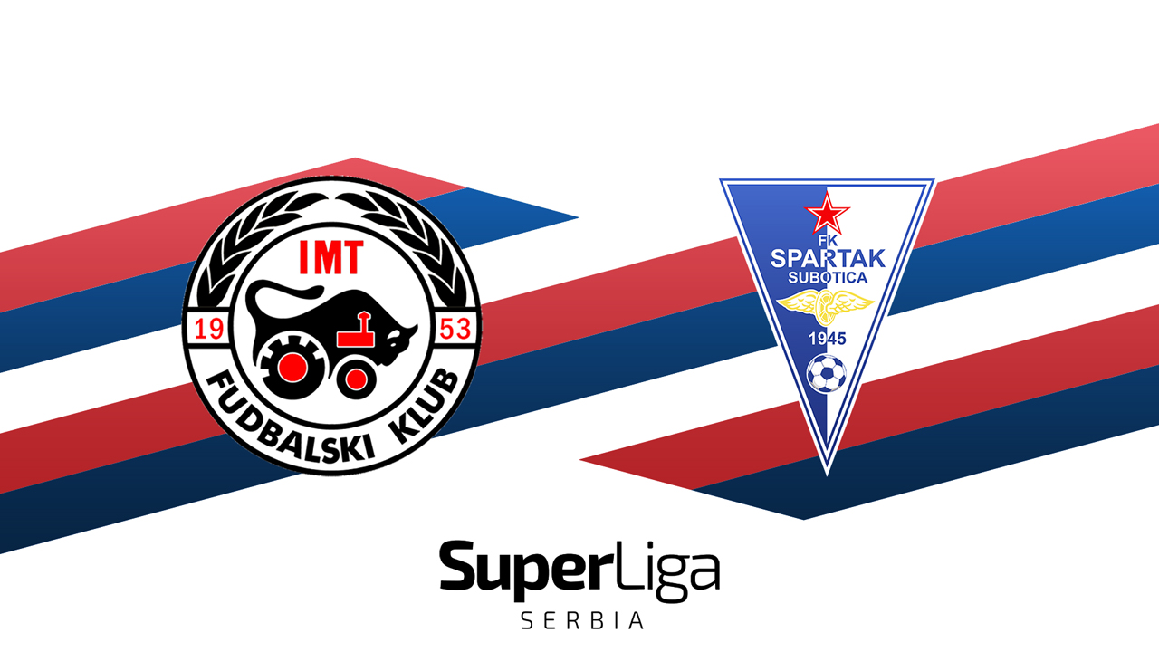 IMT Novi Beograd vs Spartak Subotica poster IMT Novi Beograd vs Spartak Subotica poster