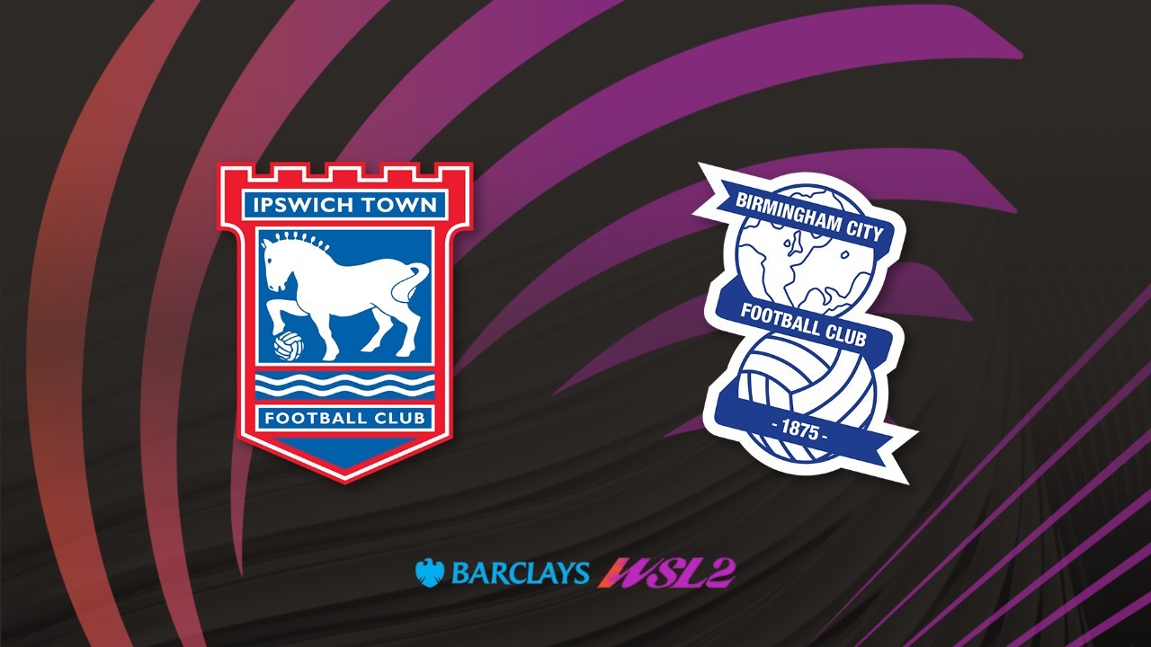 Ipswich Women vs Birmingham City WFC poster