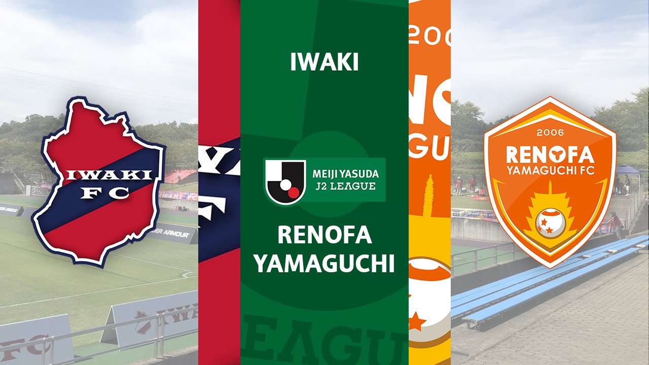 Iwaki vs Renofa Yamaguchi poster Iwaki vs Renofa Yamaguchi poster