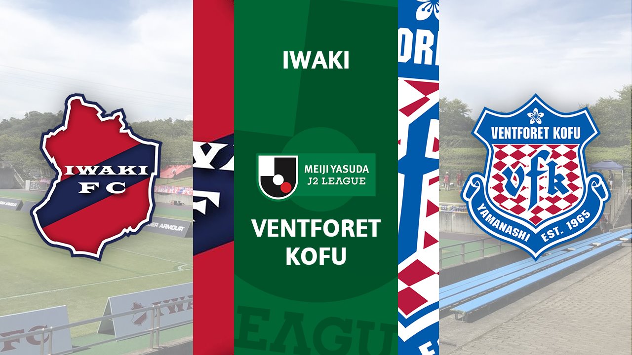 Iwaki vs Ventforet Kofu poster Iwaki vs Ventforet Kofu poster