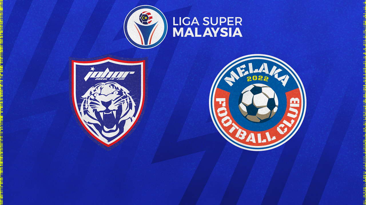 Johor Darul Ta'zim vs Melaka poster Johor Darul Ta'zim vs Melaka poster
