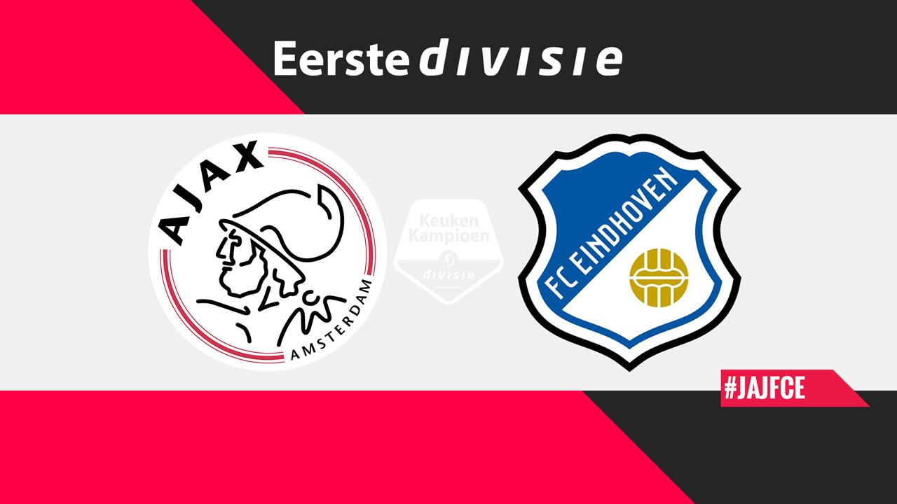 Jong Ajax vs FC Eindhoven poster Jong Ajax vs FC Eindhoven poster