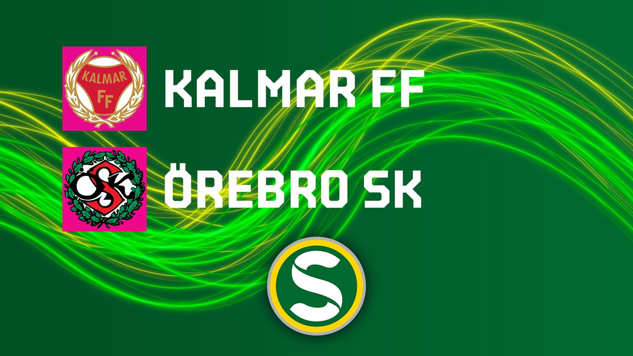 Kalmar FF vs Oerebro poster
