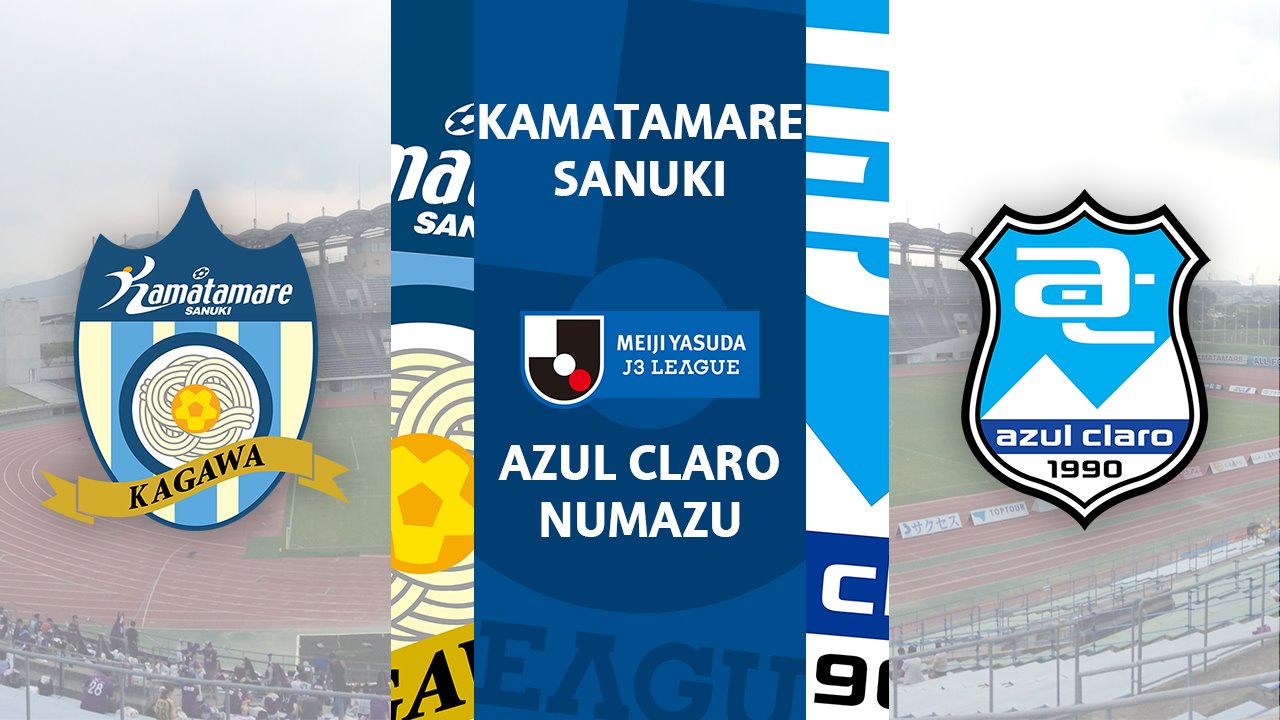 Kamatamare Sanuki vs Azul Claro Numazu poster