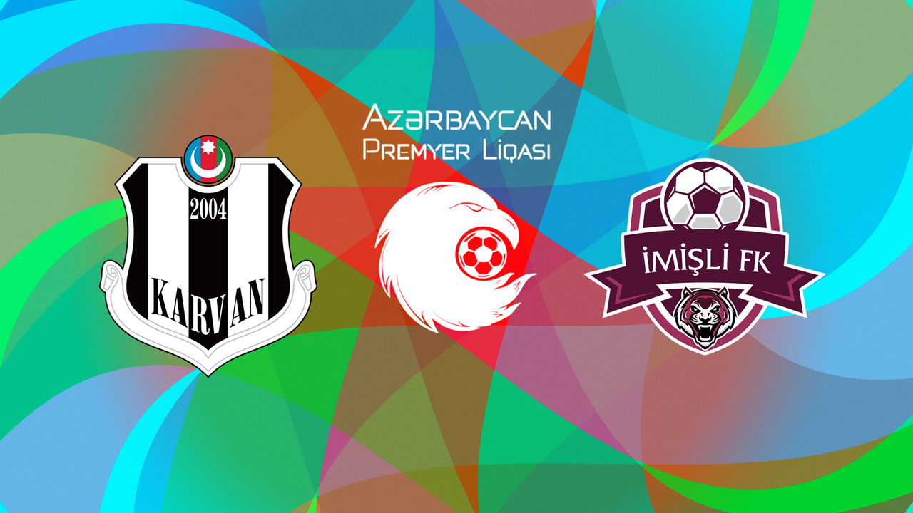 Karvan vs İmişli poster Karvan vs İmişli poster