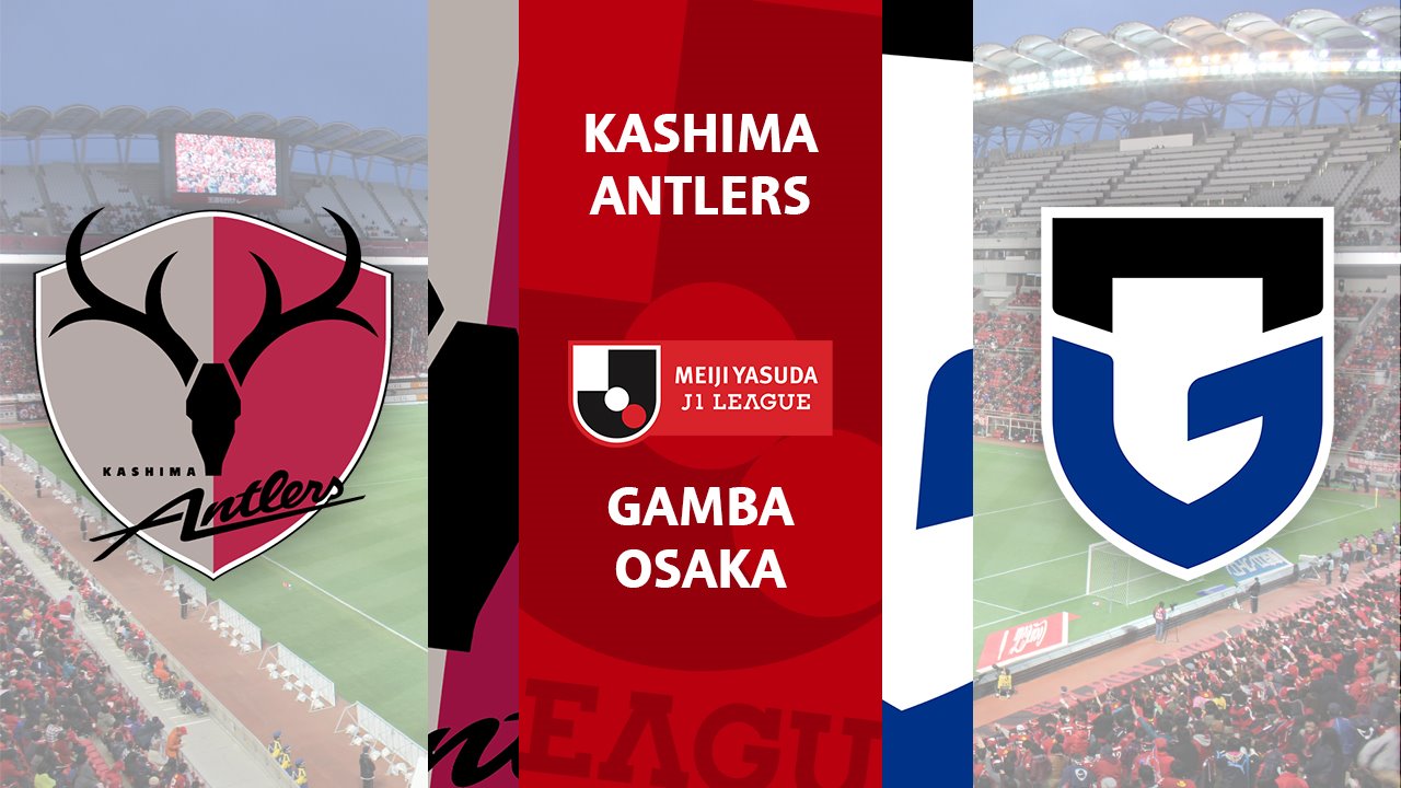 Kashima Antlers vs Gamba Osaka poster Kashima Antlers vs Gamba Osaka poster
