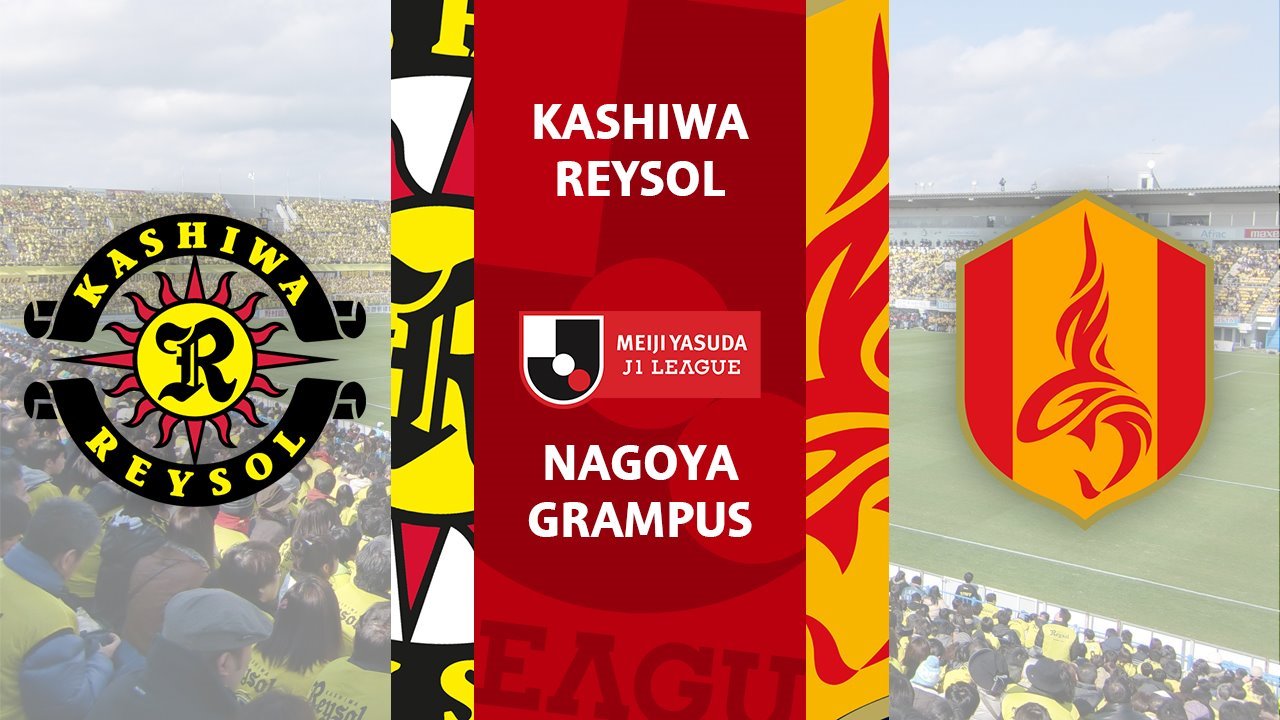Kashiwa Reysol vs Nagoya Grampus poster