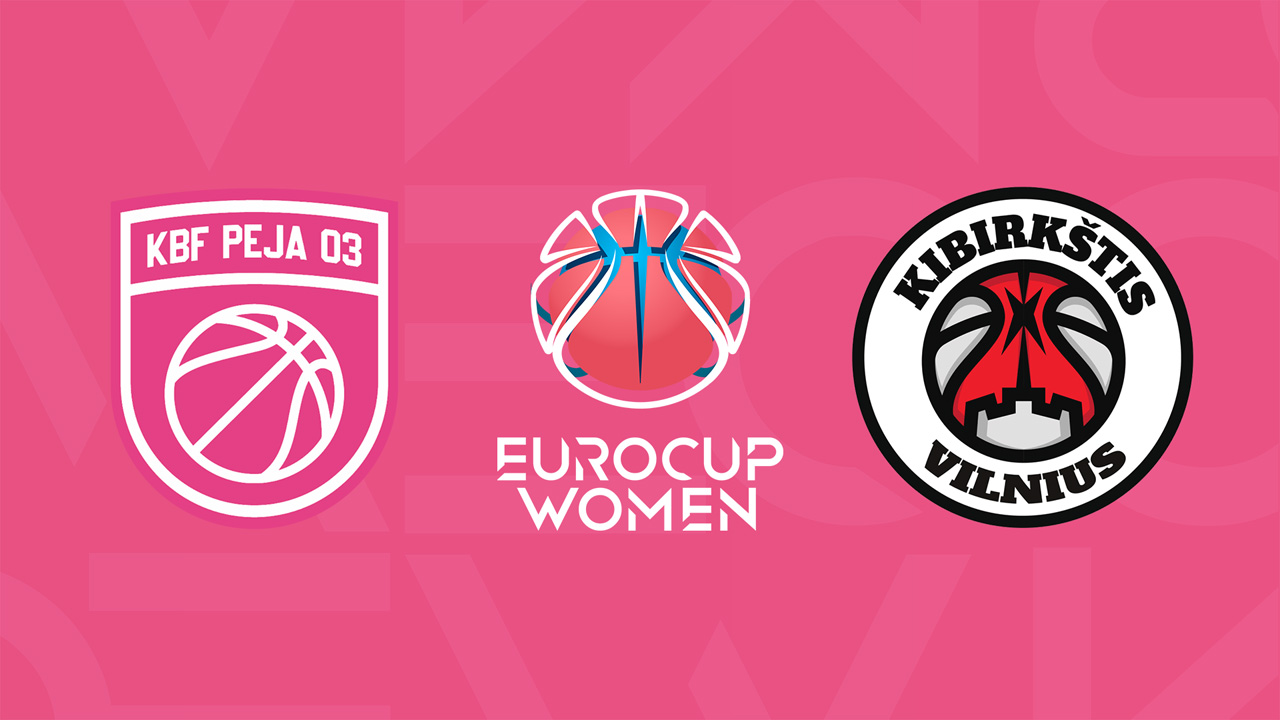 KBF Peja 03 Women vs Kibirkštis Vilnius Women poster
