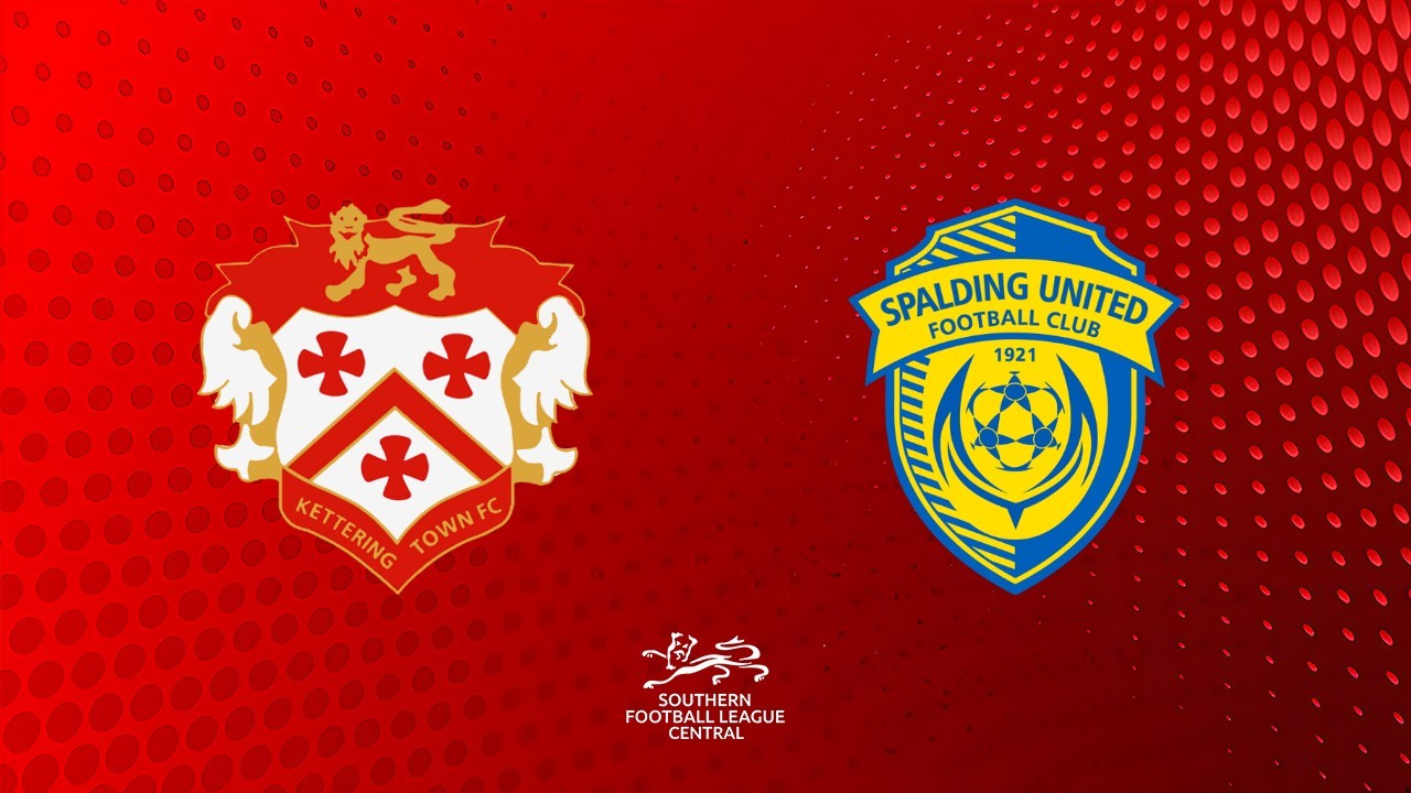 Kettering Town vs Spalding United poster