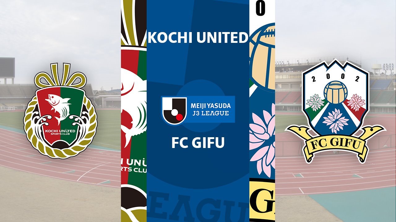 Kochi United vs FC Gifu poster Kochi United vs FC Gifu poster