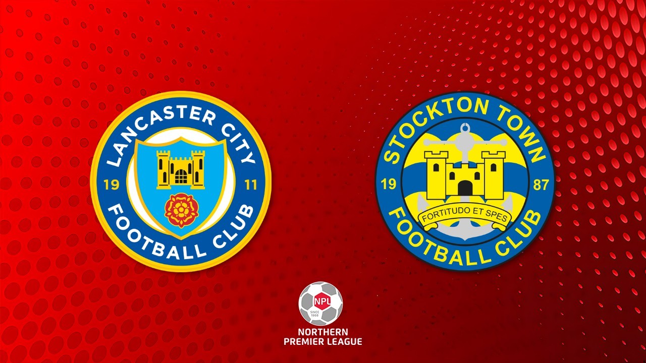 Lancaster City vs Stockton Town poster Lancaster City vs Stockton Town poster