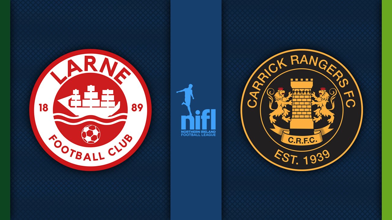 Larne vs Carrick Rangers poster