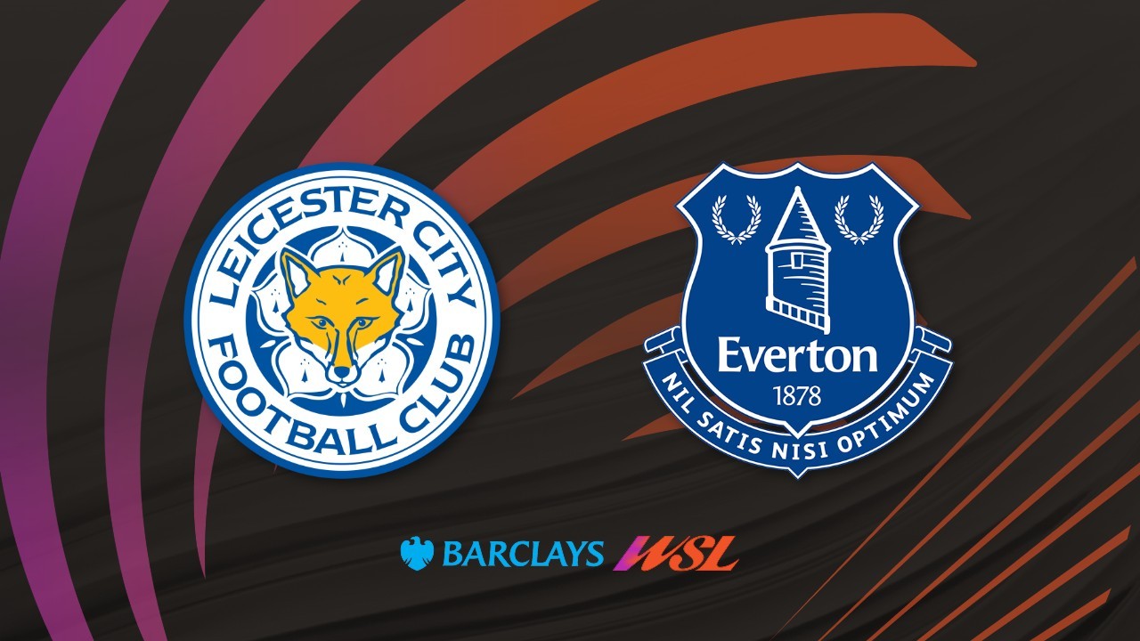Leicester City WFC vs Everton FC Women poster Leicester City WFC vs Everton FC Women poster
